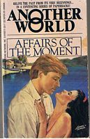ANOTHER WORLD No. 3 - AFFAIRS OF THE MOMENT