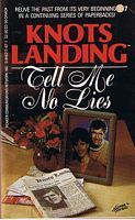 KNOTS LANDING No.7 - Tell Me No Lies