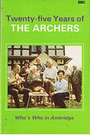 ARCHERS [THE]- TWENTY FIVE YEARS OF THE ARCHERS