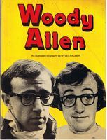 ALLEN, WOODY - AN ILLUSTRATED BIOGRAPHY
