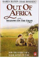 OUT OF AFRICA and SHADOWS ON THE GRASS