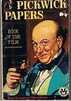 PICKWICK PAPERS - [Book of the film with Selected chapters from Dickens]