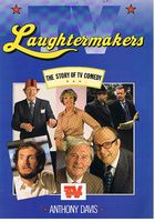 LAUGHTER MAKERS (LAUGHTERMAKERS) - THE STORY OF TV COMEDY