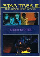 STAR TREK - STAR TREK III - THE SEARCH FOR SPOCK - SHORT STORIES