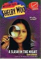 MYSTERY FILES OF SHELBY WOO [THE] - A SLASH IN THE NIGHT