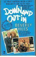 DOWN AND OUT IN BEVERLY HILLS