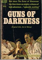 GUNS OF DARKNESS [Book Act of Mercy]