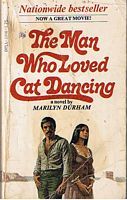 MAN WHO LOVED CAT DANCING [THE]