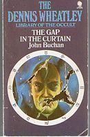 GAP IN THE CURTAIN [THE] (The Dennis Wheatley Library Of The Occult - Volume 17)