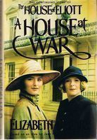 HOUSE OF ELIOTT - A HOUSE AT WAR