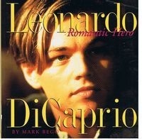 DICAPRIO, LEONARDO - Leonardo Dicaprio - Romantic Hero