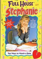 FULL HOUSE STEPHANIE - Ten Ways to Wreck a Date