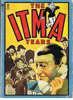 ITMA YEARS [THE]