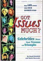 GOT ISSUES MUCH Celebrities Share Their Traumas & Triumphs