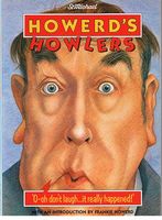 HOWERD'S HOWLERS