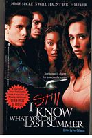 I STILL KNOW WHAT YOU DID LAST SUMMER