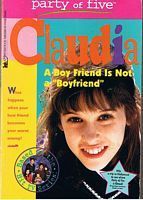 PARTY OF FIVE - CLAUDIA - A Boy Friend is not a Boyfriend