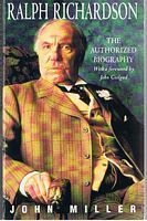 RICHARDSON, RALPH - THE AUTHORISED BIOGRAPHY