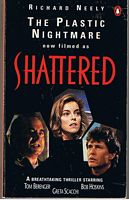 SHATTERED - [Book The Plastic Nightmare]
