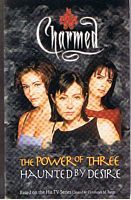 CHARMED - 2 Books in 1 The Power of Three and Haunted By Desire