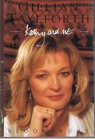 TAYLFORTH, GILLIAN - Kathy and Me