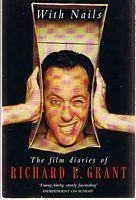 WITH NAILS - THE FILM DIARIES of Richard E. Grant