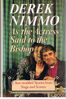 AS THE ACTRESS SAID TO THE BISHOP
