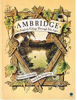 ARCHERS [THE] - AMBRIDGE An English Village Through The Ages