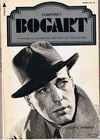 BOGART, HUMPHREY - HUMPHREY BOGART - ILLUSTRATED HISTORY OF THE MOVIES SERIES