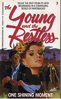 YOUNG AND THE RESTLESS [THE] No.7 - One Shining Moment