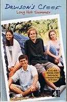 DAWSON'S CREEK - Long Hot Summer
