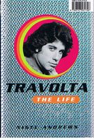 TRAVOLTA, JOHN - THE LIFE