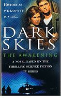 DARK SKIES - The Awakening