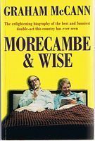 MORECAMBE & WISE - Biography