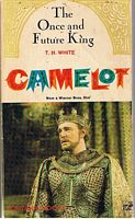CAMELOT - [Book The Once and Future King]