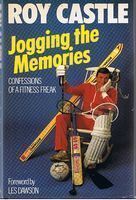 CASTLE, ROY - JOGGING THE MEMORIES - Confessions of a Fitness Freak
