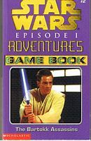 STAR WARS - Episode 1 - ADVENTURES - GAME BOOK No.2 - The Bartokk Assassins