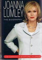LUMLEY, JOANNA - Joanna Lumley - The Biography