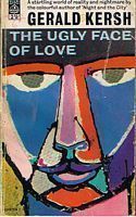 UGLY FACE OF LOVE [THE]