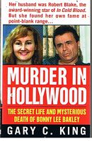 MURDER IN HOLLYWOOD - The Secret Life and Mysterious Death of Bonny Lee Bakley