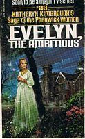 EVELYN, THE AMBITIOUS