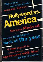 HOLLYWOOD vs. AMERICA - Popular Culture and the War on Traditional Values