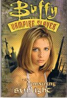 BUFFY THE VAMPIRE SLAYER - THE REMAINING SUNLIGHT - Graphic Novel