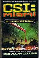 CSI: MIAMI - Florida Getaway