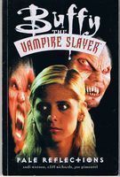 BUFFY THE VAMPIRE SLAYER - PALE REFLECTIONS - Graphic Novel