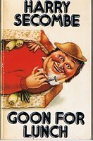 SECOMBE, HARRY - Goon For Lunch