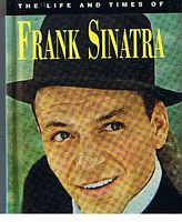SINATRA, FRANK - The Life and Times of Frank Sinatra