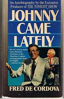 DE CORDOVA, FRED - Johnny Came Lately -