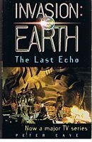 INVASION: EARTH - The Last Echo