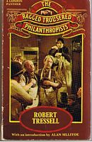 RAGGED TROUSERED PHILANTHRPOPISTS [THE]